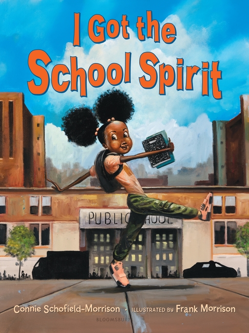 Title details for I Got the School Spirit by Connie Schofield-Morrison - Wait list